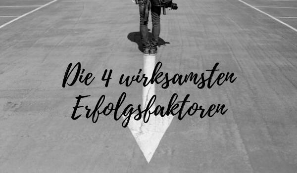 4 Erfolgsfaktoren